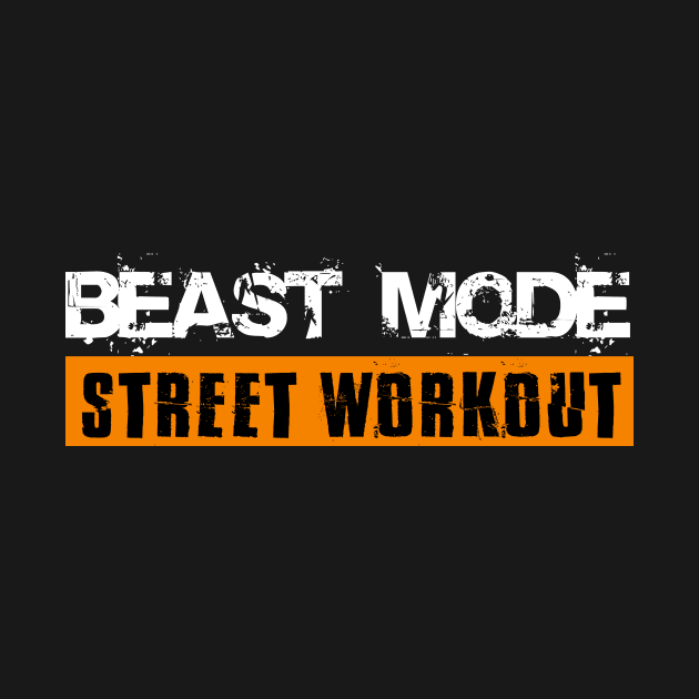 BEAST MODE - STREET WORKOUT by Speevector