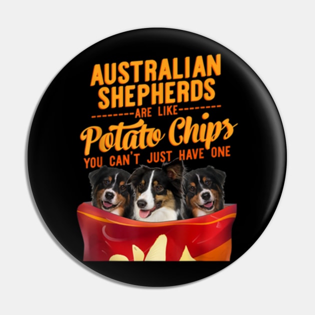 Australian shepherds are like potato chips You Can't just have one Pin by jonetressie