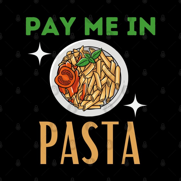 Pay me in pasta! by Random Prints