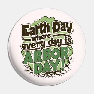 Arbor day Pin