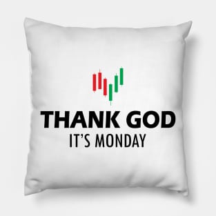 Stock Trader - Thank God It's Monday Pillow