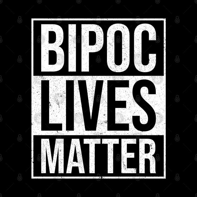 BIPOC Black Indigenous and People of Color Lives Matter by codeclothes