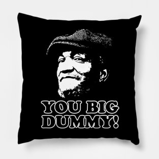 You Big Dummy, Fred Sandford, Sandford and Son Pillow