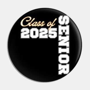 Class of 2025 Senior 25 Shirt High School Graduation Party Pin