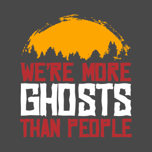 Ghosts in the wilderness T-Shirt