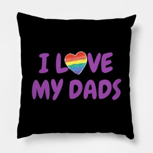 I love my dads Pillow