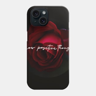 Grow Positive Thoughts Rose Emblem Phone Case