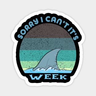 Vintage Sorry I Can't It's Week Magnet