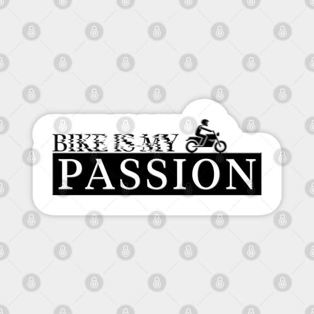 Bike is My Passion Magnet by Suraj Rathor