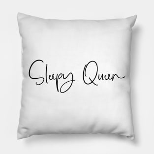 Sleepy Queen Pillow