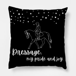 Dressage: My Pride and Joy Pillow