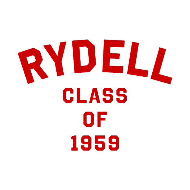 Rydell Class of 1959 by Vandalay Industries