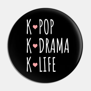 K-Pop K-Drama K-Life Pin