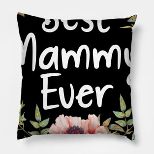 Womens Mothers Day T Shirt - Best Mammy Ever Pillow