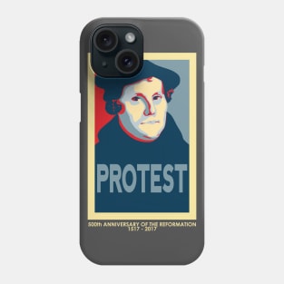 Martin Luther PROTEST (with 500th anniversary tag) Phone Case