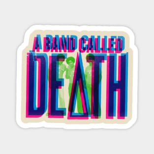 A Band Called Death Magnet