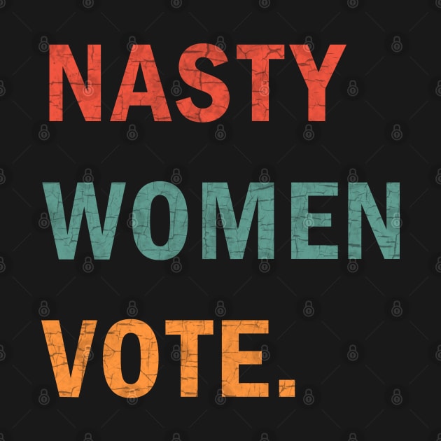 Nasty Women Vote by valentinahramov