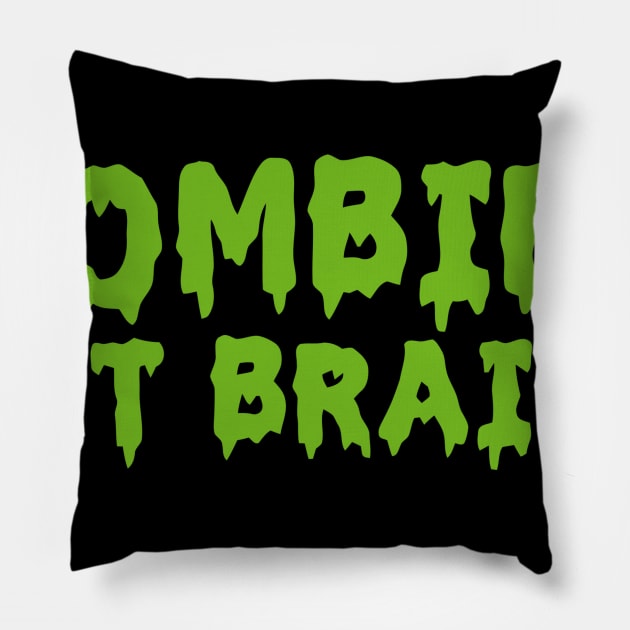 Zombies Eat Brains Pillow by Ramateeshop