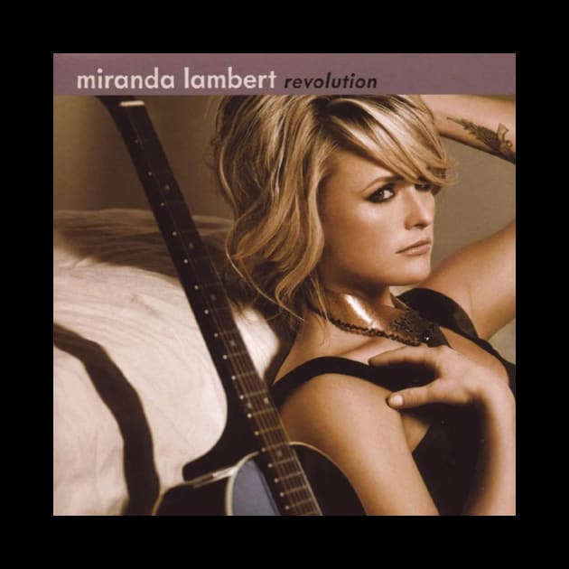 Miranda Lambert Revolution by fuliaahil