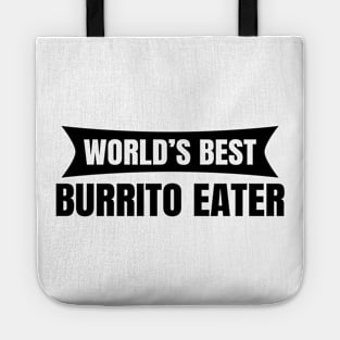 World's Best Burrito Eater Tote