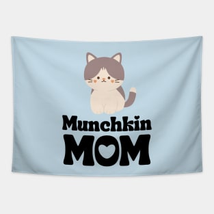 Munchkin Mom / Munchkin Cat Mama T-Shirt / Funny Cat Shirt / Gift for Munchkin Cat Lover Tapestry