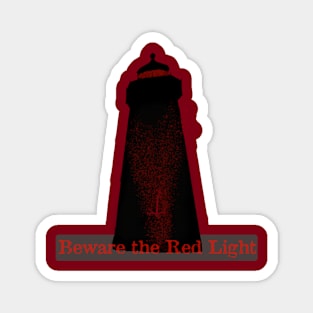 Beware the Red Light Magnet