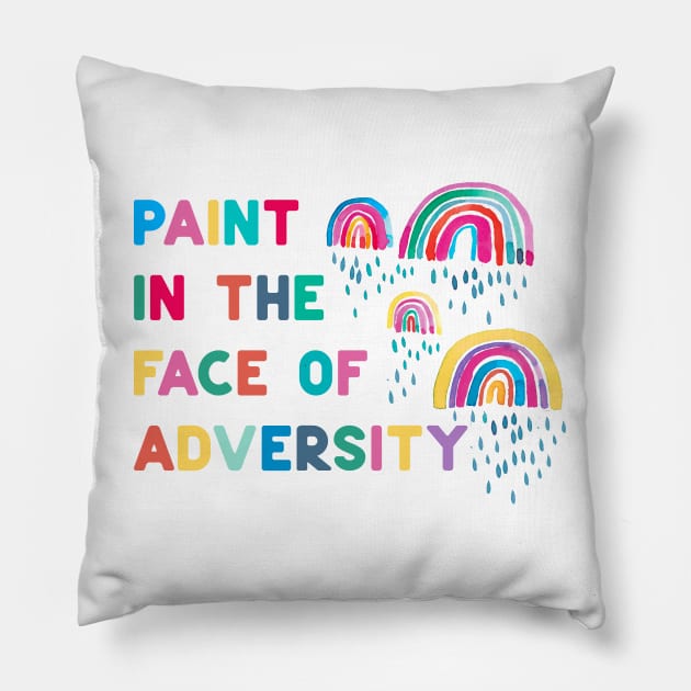 Paint Face Adversity - Rainbows Pillow by ninoladesign