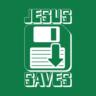 Jesus Saves T-Shirt