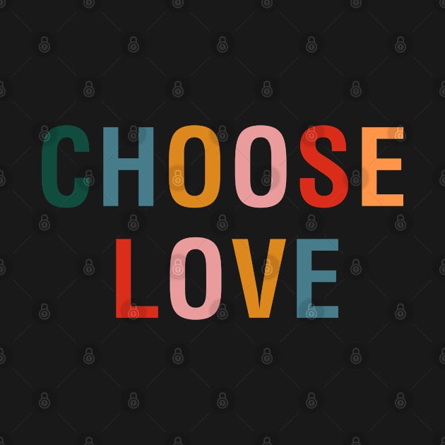 Choose Love by CityNoir