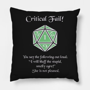 Critical Failure: Bluff Pillow