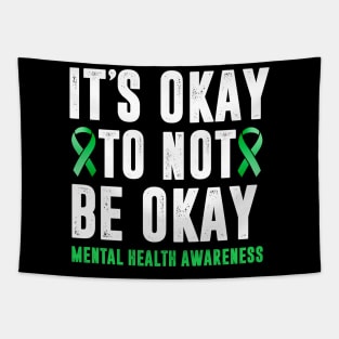 It's Okay To Not Be Okay Mental Health Awareness Tapestry