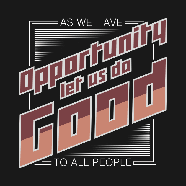 'Let Us Do Good To All People' Food and Water Relief Shirt by ourwackyhome