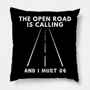 The open road is calling and I must go Caravanning and RV Pillow