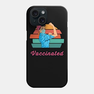 VACCINATED! Phone Case