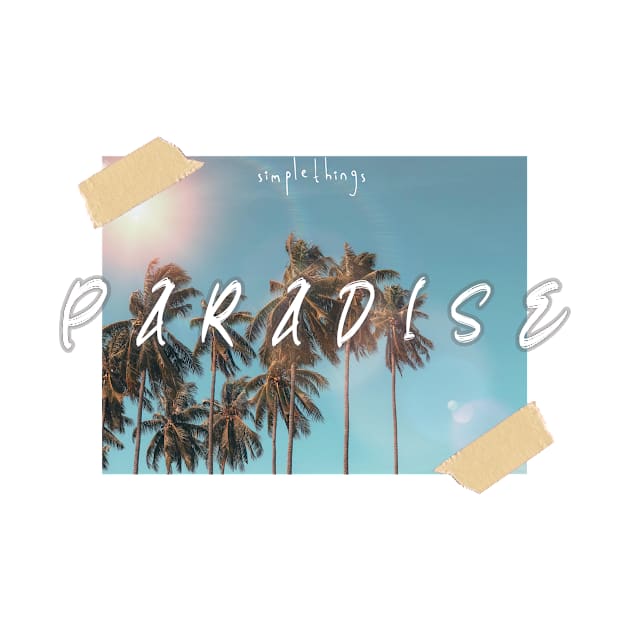 Paradise by SimplethingStore