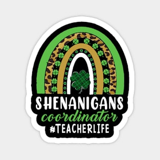 Shenanigans Coordinator Teacher Life Rainbow Shamrock St Patricks Day Magnet