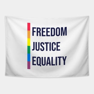 'Freedom. Justice. Equality' Social Inclusion Shirt Tapestry