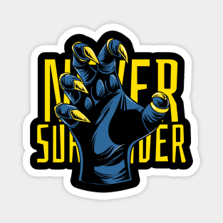 Never Surrender Magnet