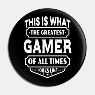 This Is What The Greatest Gamer Of All Time Looks Like Pin