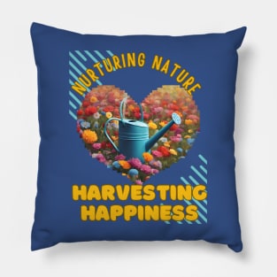 Nurturing Nature and Harvesting Happiness Pillow