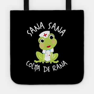 Sana Sana Colita De Rana Mexican Nurse Spanish Tote