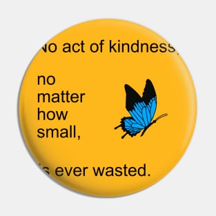 Butterfly Kindness Pin