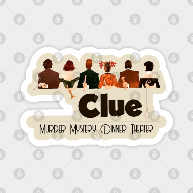 Murder Mystery dinner Theater Magnet by alea crew