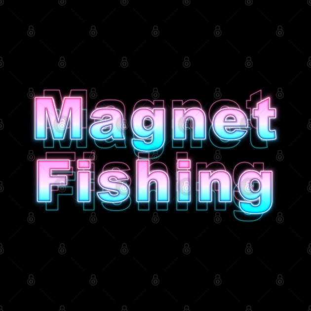 Magnet Fishing by Sanzida Design