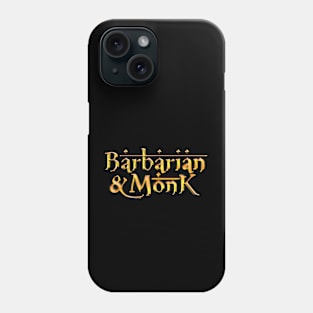 Barbarian & Monk Phone Case