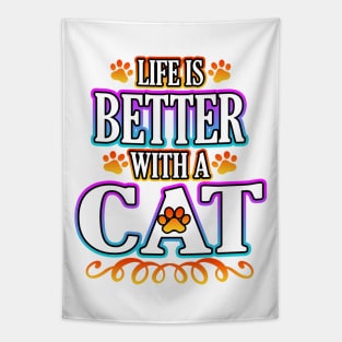 Life Is Better With A Cat Tapestry