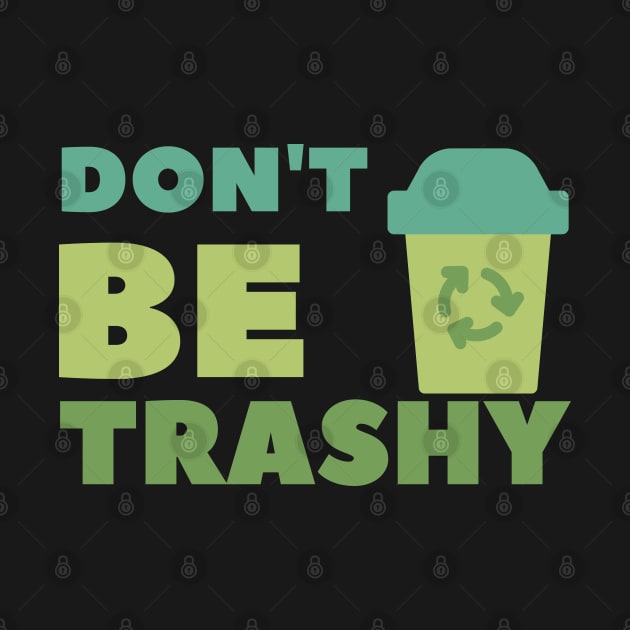 Don't be trashy by High Altitude