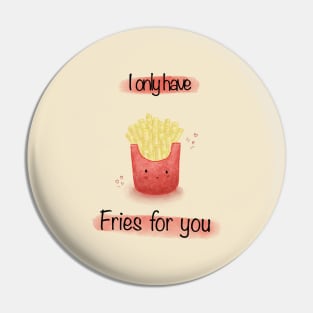 Fries Pin