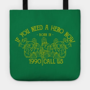 HERO BORN IN 1990 Tote