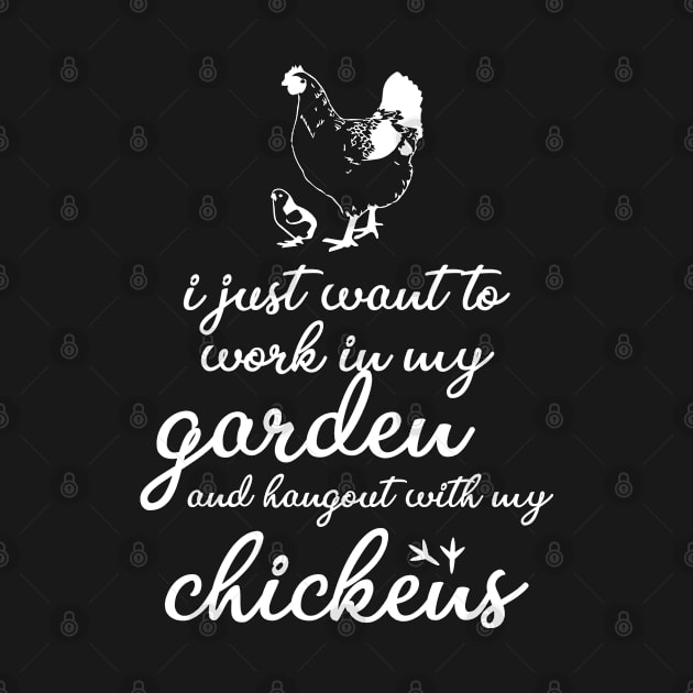 i just want to work in my garden and hangout with my chickens by bisho2412